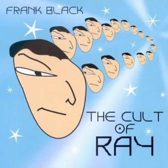 The Cult of Ray by Frank Black