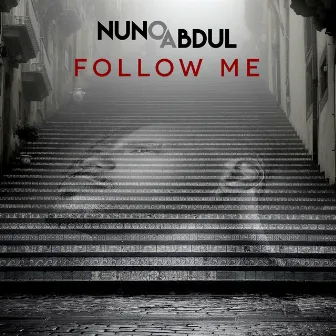 Follow Me by Nuno Abdul