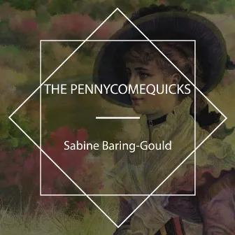 The Pennycomequicks by Sabine Baring-Gould