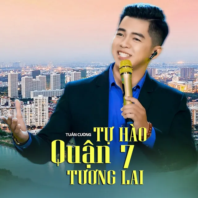 Tự Hào Quận 7 Tương Lai