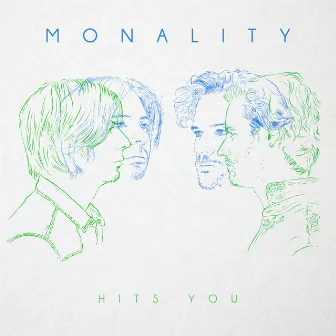 Hits You by Monality