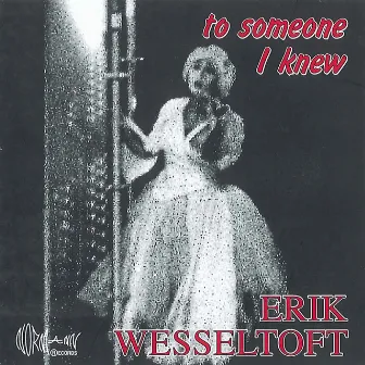 To Someone I Knew by Erik Wesseltoft