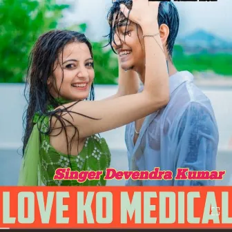 Love Ko Medical by Devendra Kumar