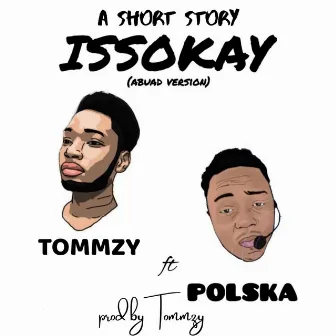 Issokay by Tommzy