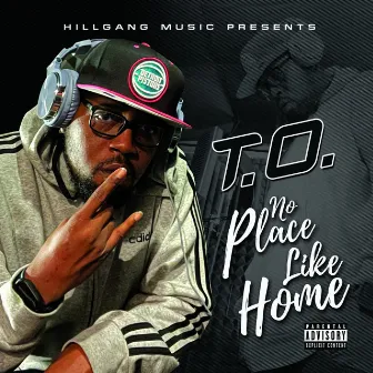 No Place Like Home by T.O.