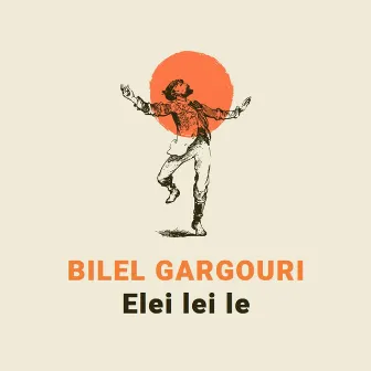 Elei lei le by Bilel Gargouri