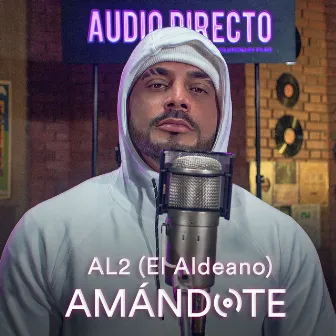 Amándote by Audio Directo