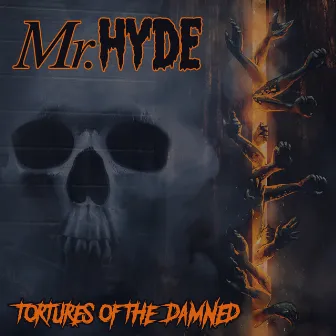 Tortures of the Damned by Mr. Hyde