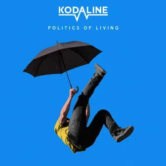 Politics of Living by Kodaline