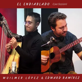 El Endiablado (Live Session) by Edward Ramírez