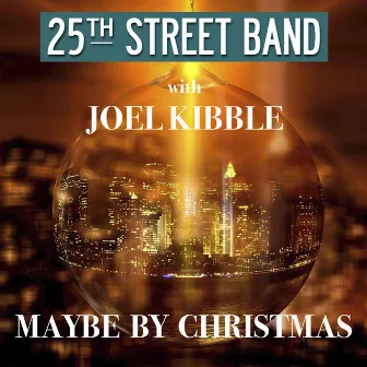 Maybe by Christmas by 25th Street Band