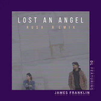 Lost an Angel (Rusa Remix) by DL