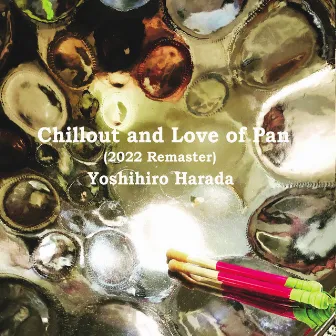 Chillout and Love of Pan (2022 Remaster) by YOSHIHIRO HARADA