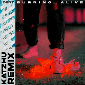 burning, alive (Remix) by ident