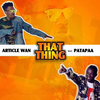 That Thing by Article Wan