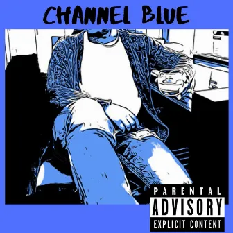 Channel Blue by C.Banks