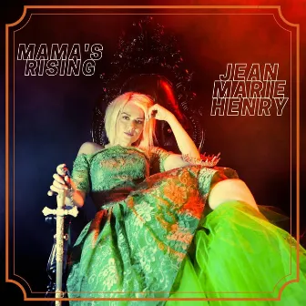 Mama's Rising by Jean Marie Henry