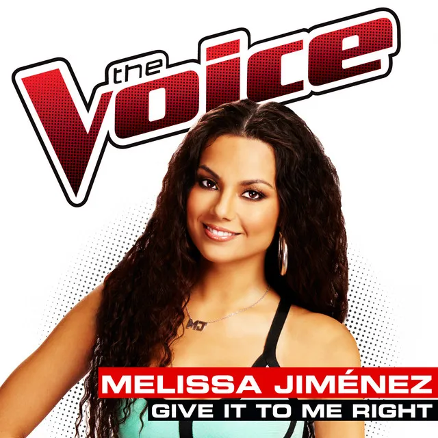 Give It To Me Right - The Voice Performance