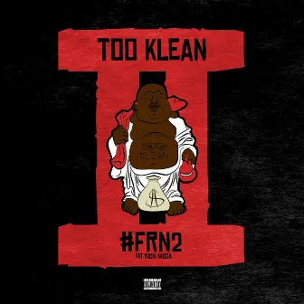 #Frn2 by Too Klean