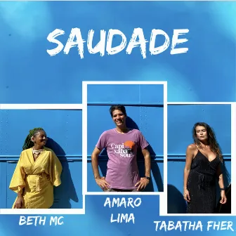 Saudade by Beth mc