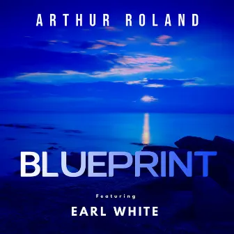 Blueprint by Arthur Roland