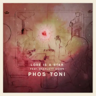 Love Is a Star (feat. Scarlett Quinn) by Phos Toni