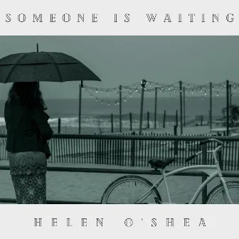 Someone Is Waiting by Helen O'Shea