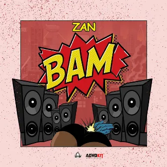 BAM by Zan