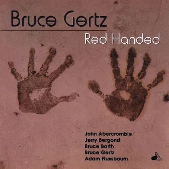 Red Handed by Bruce Gertz