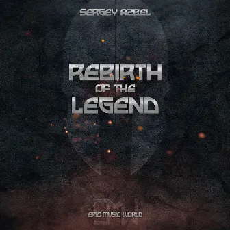 Rebirth of the Legend by Sergey Azbel