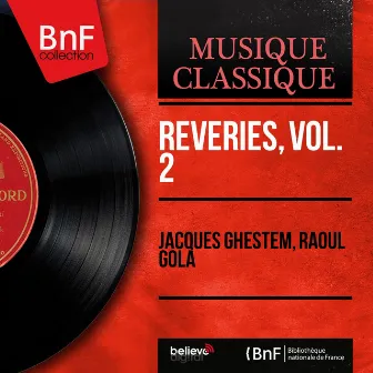 Rêveries, vol. 2 (Mono Version) by Jacques Ghestem