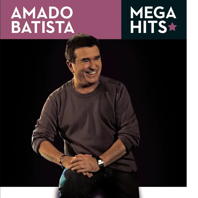 Mega Hits - Amado Batista