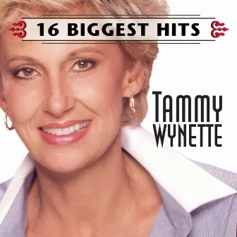 Tammy Wynette - 16 Biggest Hits by Tammy Wynette