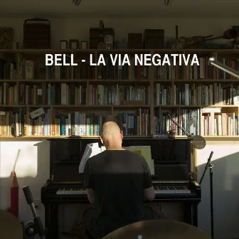 La Via Negativa by Bell