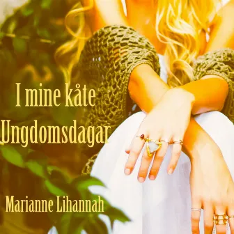 I Mine Kåte Ungdomsdagar by Marianne Lihannah