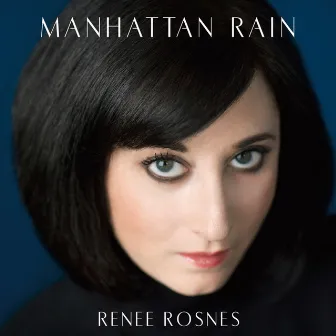 Manhattan Rain by Renee Rosnes