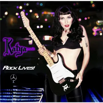 Rock Lives! by Katyamusic