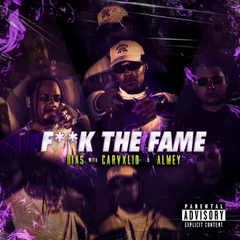 F*Ck The Fame by Dias