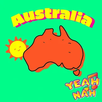 Australia by Yeah Nah