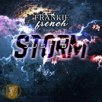 Just by Storm by Frankie French