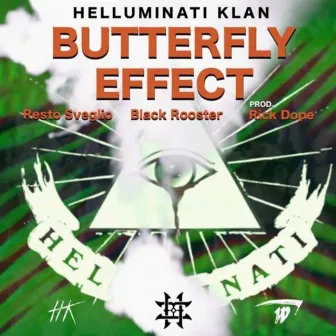 Butterfly Effect by Black Rooster