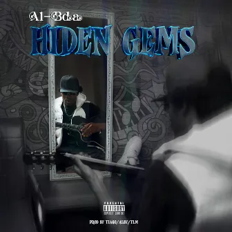 HIDEN GEMS by A1-Bda