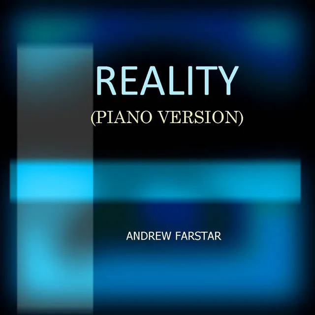 Reality - Piano Version