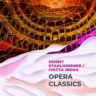 Opera Classics by Semmy Stahlhammer