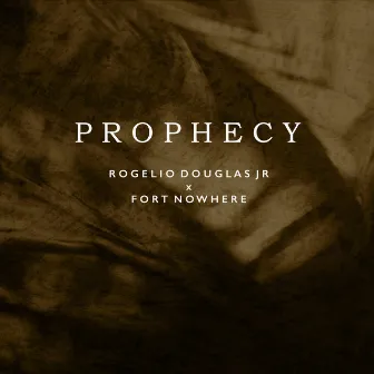 Prophecy by Rogelio Douglas, Jr.