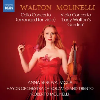 Walton: Cello Concerto (Arr. for Viola & Orchestra by Anna Serova) - Roberto Molinelli: Lady Walton's Garden by Roberto Molinelli