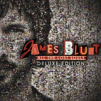 All the Lost Souls (Deluxe Edition) by James Blunt