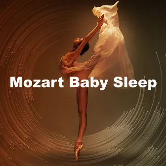 Mozart Baby Sleep by Mozart for Baby Sleep