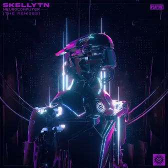 Neurocomputer (The Remixes) by Skellytn