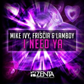 I Need Ya by Friscia & Lamboy